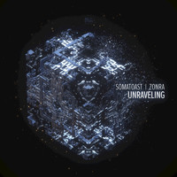 Somatoast, Zonra - Unraveling