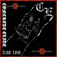 Concrete Elite - Iron Rose