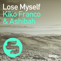 Kiko Franco & Ashibah - Lose Myself