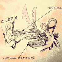 cuefx - Rising (nature reborn)