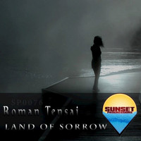 Roman Tensai - Land of Sorrow (Lounge Mix)