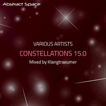 Klangtraeumer - Constellations 15.0 (Compiled & Mixed by Klangtraeumer)