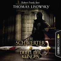 Thomas Lisowsky - Duell der Klingen - Die Schwerter - Die High-Fantasy-Reihe 3