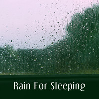 Rain Sounds, Rain for Deep Sleep and Soothing Sounds - Rain For Sleeping