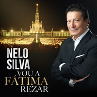Nelo Silva - Vou a Fátima Rezar