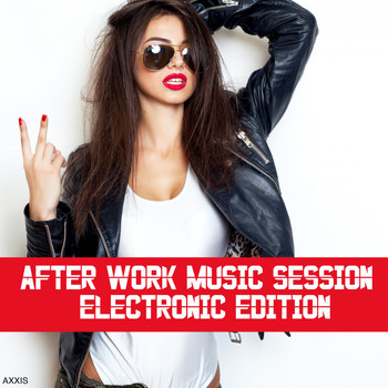 Various Artists - After Work Music Session: Electronic Edition