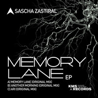 Sascha Zastiral - Memory Lane EP