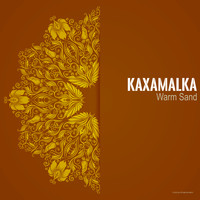 Kaxamalka - Warm Sand