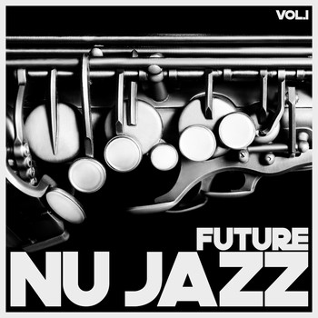 Various Artists - Future Nu Jazz, Vol. 1