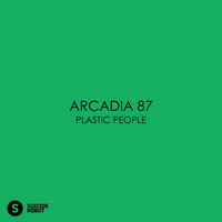 Arcadia 87 - Plastic People