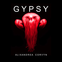 Alixandrea Corvyn - Gypsy