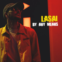 Lasai - By Any Means