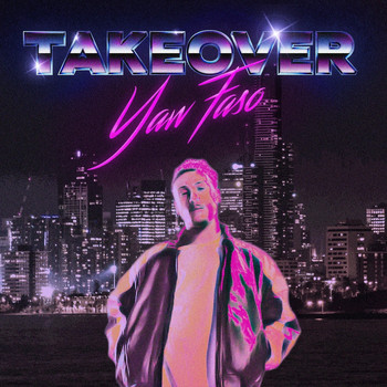 Yaw Faso - TAKEOVER (Explicit)
