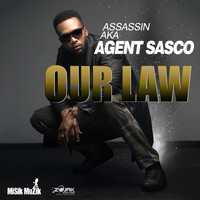 Agent Sasco - Our Law - Single