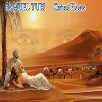 SAMUEL YURI - Orient Places