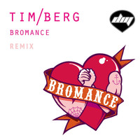 Tim Berg - Bromance (Remix)