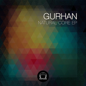 Gurhan - Natural Core Ep