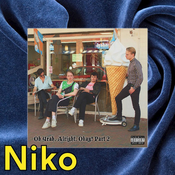 Niko - Oh Yeah, Alright, Okay! Pt. 2