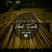 Kevin Over - Hood Funk