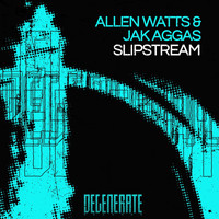 Allen Watts & Jak Aggas - Slipstream
