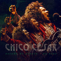 Chico César - Estado de Poesia (Ao Vivo)