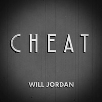 Will Jordan - Cheat