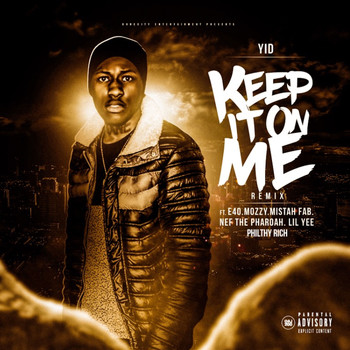 Yid - Keep It on Me (Remix) (Explicit)
