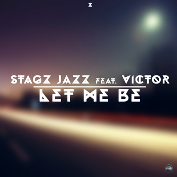 Stagz Jazz - Let Me Be
