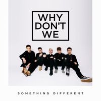 Why Don't We - Something Different
