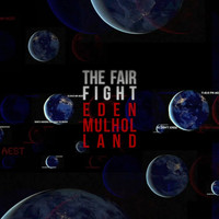 Eden Mulholland - The Fair Fight
