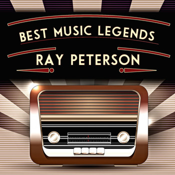 Ray Peterson - Best Music Legends