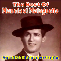 Manolo el Malagueño - The Best Of