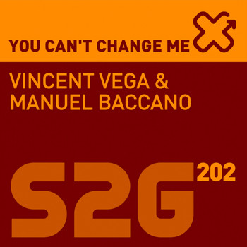Vincent Vega, Manuel Baccano - You Can't Change Me