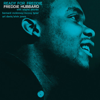 Freddie Hubbard - Ready for Freddie (Remastered)