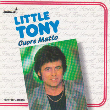 Little Tony - Cuore matto