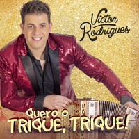 Victor Rodrigues - Quero o Trique Trique