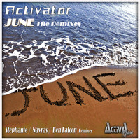 Activator - June (The Remixes)