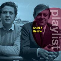 Cochi e Renato - Playlist: Cochi e Renato