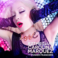 Carolina Marquez - 2 the Club