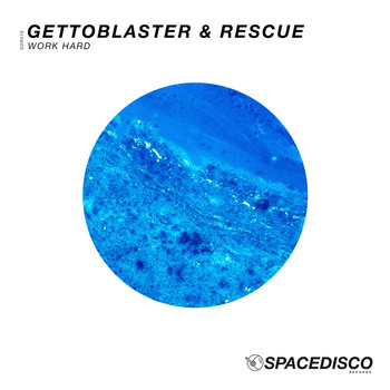 Gettoblaster & Rescue - Work Hard