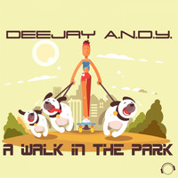 DeeJay A.N.D.Y. - A Walk in the Park