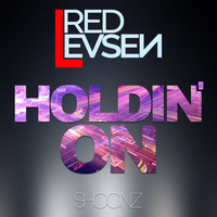 RED LEVSEN - Holdin' On