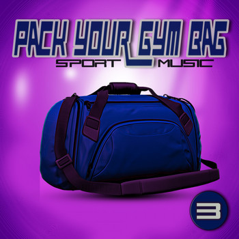Various Artists - Pack Your Gym Bag Sport Music 3
