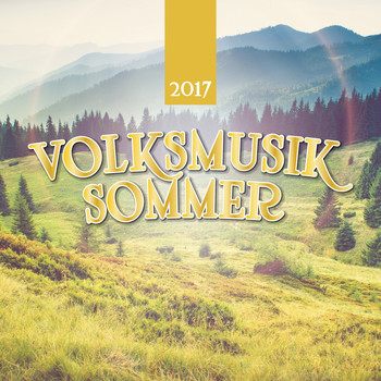 Various Artists - Volksmusik Sommer 2017