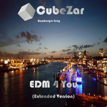 Cubezar Hamburger Jung - EDM 4 You (Extended Version)