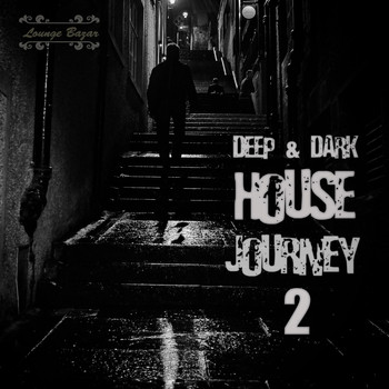 Various Artists - Deep & Dark House Journey 2