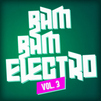 Various Artists - Bam Bam Electro, Vol. 3