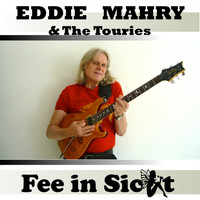 Eddie Mahry & The Touries - Fee in Sicht