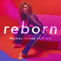 Rae Morris - Reborn (Thomas Rasmus Chill Mix)