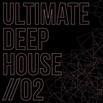 Various Artists - Ultimate Deep House, Vol. 2